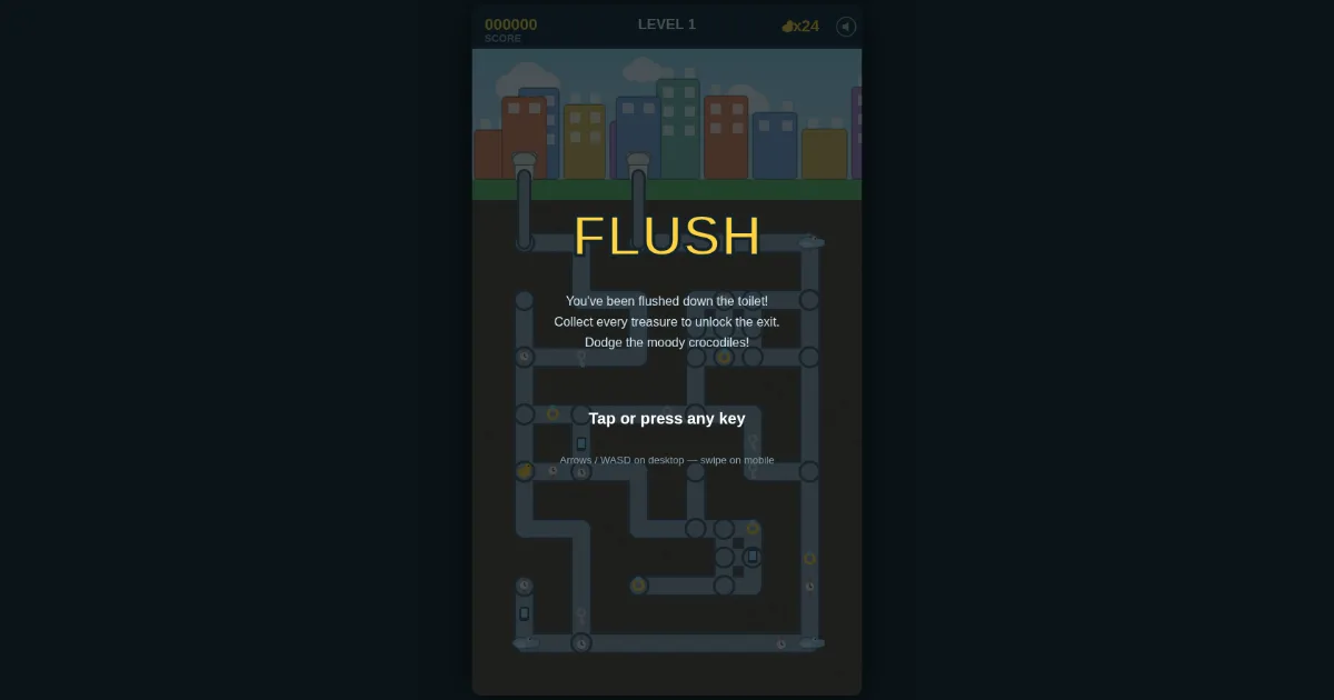 Flush — a sewer maze beneath a cartoon city, filled with treasures and crocodiles